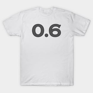 0.6 FTW T-Shirt